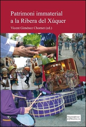 PATRIMONI IMMATERIAL A LA RIBERA DEL XÚQUER | 9788491335825 | VARIOS AUTORES