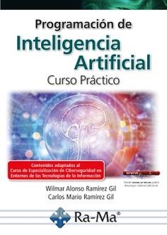 PROGRAMACIÓN DE INTELIGENCIA ARTIFICIAL | 9788419444998 | RAMÍREZ GIL, CARLOS MARIO