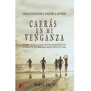 CAERÁS EN MI VENGANZA | 9788419748744 | DEL RÍO, MARTA