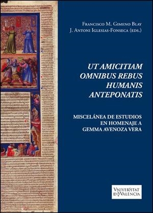 UT AMICITIAM OMNIBUS REBUS HUMANIS ANTEPONATIS | 9788491335672 | VARIOS AUTORES