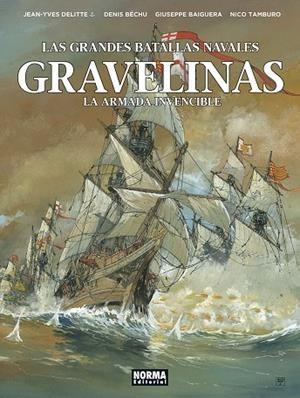 GRANDES BATALLAS NAVALES 15, LAS : GRAVELINAS | 9788467961935 | DELITTE, JEAN YVES