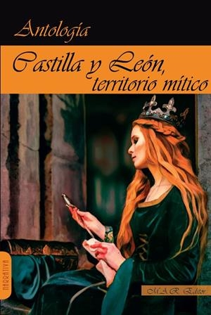 CASTILLA Y LEÓN, TERRITORIO MÍTICO. ANTOLOGÍA DE RELATOS. | 9788417433703 | APARICIO, JUAN PEDRO / MATEO DÍEZ, LUIS