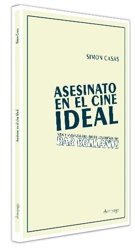 ASESINATO EN EL CINE IDEAL | 9788412606942 | CASAS, SIMON
