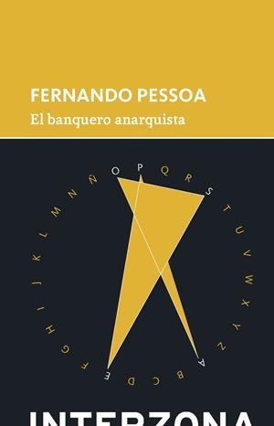 BANQUERO ANARQUISTA, EL | 9789871920136 | PESSOA, FERNANDO
