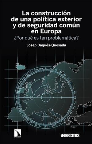POLÍTICA EXTERIOR Y DE SEGURIDAD COMÚN EN EUROPA, UNA | 9788413527321 | BAQUES-QUESADA, JOSEP