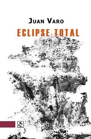 ECLIPSE TOTAL | 9788412626742 | VARO ZAFRA, JUAN
