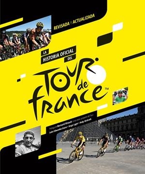 HISTORIA OFICIAL DEL TOUR DE FRANCIA, LA (ED. 2023) | 9788412558586 | EDWARDES-EVANS, LUKE / LAGET, SERGE / MCGRATH, ANDY
