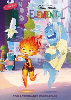 ELEMENTAL (EL LIBRO DE LA PELÍCULA) | 9788418039942 | DISNEY