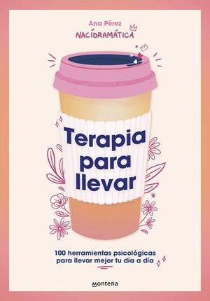 TERAPIA PARA LLEVAR | 9788419501806 | NACÍ DRAMÁTICA