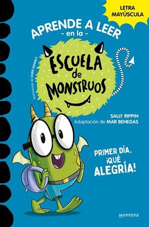 APRENDER A LEER EN LA ESCUELA DE MONSTRUOS 11. PRIMER DÍA, ¡QUÉ ALEGRÍA! | 9788419357977 | RIPPIN, SALLY