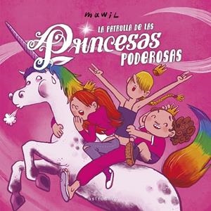 PATRULLA DE LAS PRINCESAS PODEROSAS, LA | 9788467962369 | MAWIL