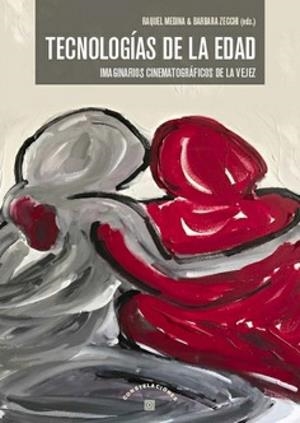 TECNOLOGIAS DE LA EDAD | 9788413695518 | MEDINA, RAQUEL / ZECCHI, BARBARA