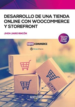 DESARROLLO DE UNA TIENDA ONLINE CON WOOCOMMERCE Y STOREFRONT | 9788426736123 | RINCON, JHON JAIRO