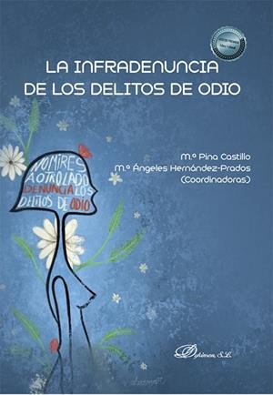 INFRADENUNCIA DE LOS DELITOS DE ODIO, LA | 9788411701792 | HERNANDEZ PRADOS, Mª ANGELES