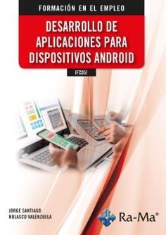 DESARROLLO DE APLICACIONES PARA DISPOSITIVOS ANDROID | 9788419857293 | NOLASCO VALENZUELA, JORGE SANTIAGO