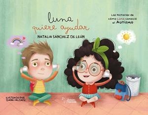 LUNA QUIERE AYUDAR | 9788419648280 | SANCHEZ DE LEON, NATALIA