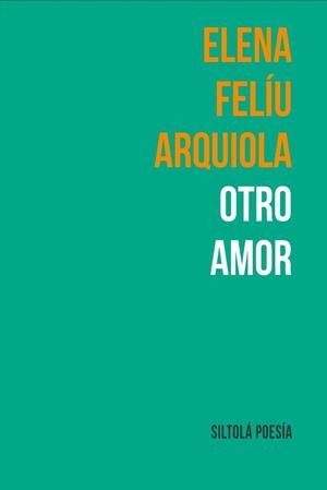 OTRO AMOR | 9788419298225 | FELIU ARQUIOLA, ELENA