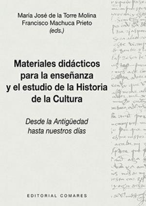 MATERIALES DIDACTICOS PARA LA ENSEÑANZA Y EL ESTUDIO DE LA HISTORIA | 9788413695556 | DE LA TORRE, MARIA JOSE