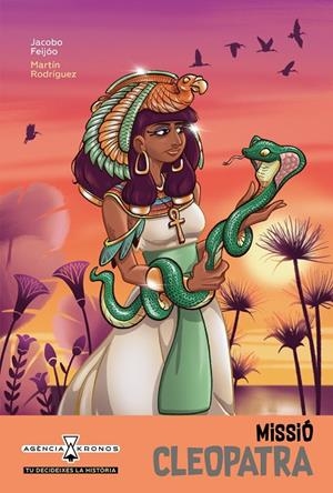 AGÈNCIA KRONOS 07. MISSIÓ CLEOPATRA | 9788419659231 | FEIJÓO, JACOBO