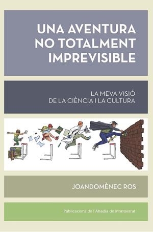 AVENTURA NO TOTALMENT IMPREVISIBLE, UNA | 9788491912699 | ROS, JOANDOMÈNEC