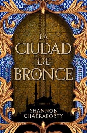 CIUDAD DE BRONCE, LA | 9788419030436 | CHAKRABORTY, SHANNON