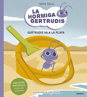 HORMIGA GERTRUDIS 01, LA. GERTRUDIS VA A LA PLAYA | 9788424671693 | SALA BAIGET, NEUS