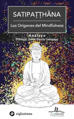 SATIPATTHANA | 9788494822353 | ANALAYO, BIKKHU