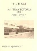 MI TRAYECTORIA EN DE STIJL | 9788460044376 | OUD, J. J. P.