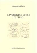 FRAGMENTOS SOBRE EL LIBRO | 9788489882096 | MALLARME, S.