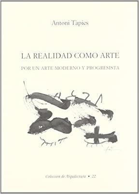 REALIDAD COMO ARTE, LA | 9788460070382 | TAPIES, A