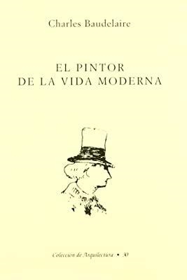 PINTOR DE LA VIDA MODERNA | 9788492017720 | BAUDELAIRE, CHARLES