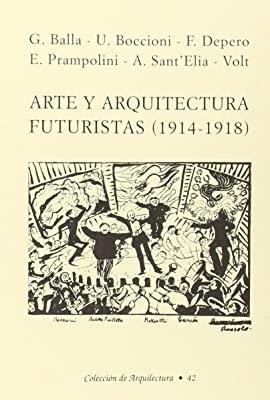 ARTE Y ARQUITECTURA FUTURISTAS | 9788489882140
