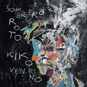 KIKO VENENO - SOMBRERO ROTO | 9788494942952 | VENENO, KIKO