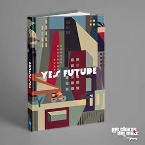 YES FUTURE | 9788412097191 | LOS CHIKOS DEL MAIZ