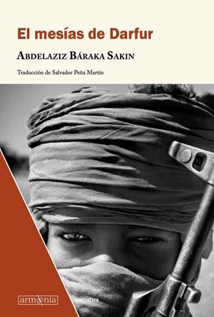 MESÍAS DE DARFUR, EL | 9788412227604 | BÁRAKA SAKIN, ABDELAZIZ