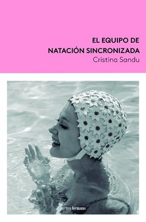EQUIPO DE NATACIÓN SINCRONIZADA, EL | 9788419243096 | SANDU, CRISTINA