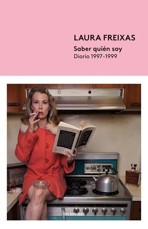 SABER QUIÉN SOY - DIARIOS 1997-1999 | 9788412337853 | FREIXAS, LAURA