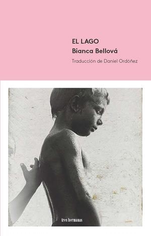 LAGO, EL | 9788494843594 | BELLOVÁ, BIANCA