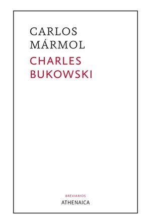 CHARLES BUKOWSKI | 9788418239588 | MÁRMOL MENDOZA, CARLOS