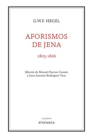 AFORISMOS DE JENA (1803-1806) | 9788418239670 | HEGEL, GEORG WILHELM FRIEDRICH