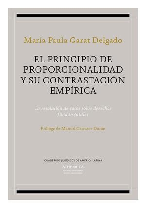 PRINCIPIO DE PROPORCIONALIDAD Y SU CONTRASTACIÓN EMPÍRICA, EL | 9788416770106 | GARAT DELGADO, MARÍA PAULA