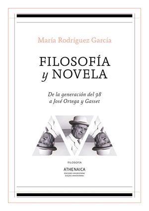 FILOSOFÍA Y NOVELA | 9788417325329 | RODRÍGUEZ GARCÍA, MARÍA