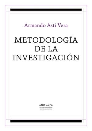 METODOLOGÍA DE LA INVESTIGACIÓN | 9788416230792 | ASTI VERA, ARMANDO