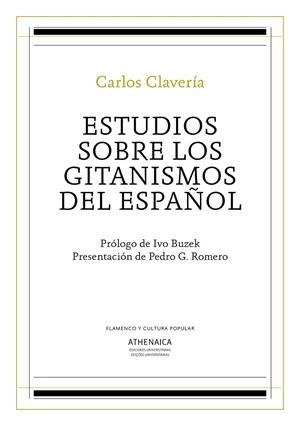 ESTUDIOS SOBRE LOS GITANISMOS DEL ESPAÑOL | 9788416770526 | CLAVERÍA LIZANA, CARLOS