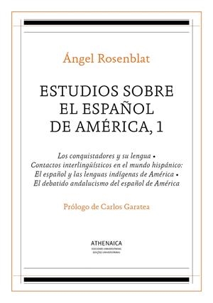 ESTUDIOS SOBRE EL ESPAÑOL DE AMÉRICA, 1 | 9788416770199 | ROSENBLAT, ÁNGEL