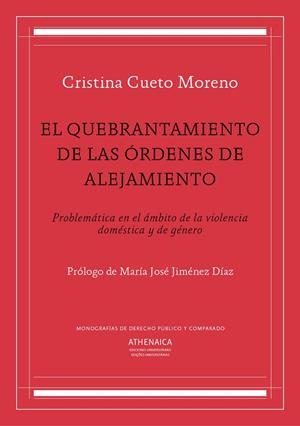 QUEBRANTAMIENTO DE LAS ÓRDENES DE ALEJAMIENTO, EL | 9788416770274 | CUETO MORENO, CRISTINA