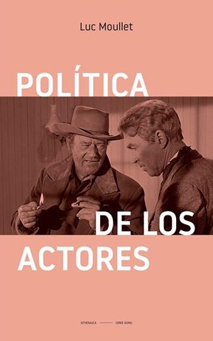 POLÍTICA DE LOS ACTORES | 9788418239403 | MOULLET, LUC