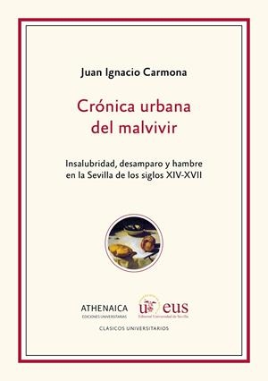 CRÓNICA URBANA DEL MALVIVIR | 9788417325299 | CARMONA GARCÍA, JUAN IGNACIO