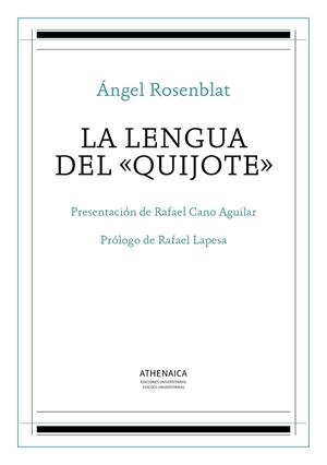 LENGUA DEL «QUIJOTE», LA | 9788416230778 | ROSENBLAT, ÁNGEL