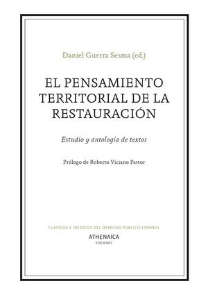 PENSAMIENTO TERRITORIAL DE LA RESTAURACIÓN, EL | 9788418239441 | GUERRA SESMA, DANIEL